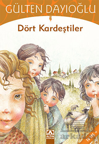 Dört Kardeştiler (10+ Yaş); Gökkuşağı Dizisi - Altın Kitaplar
