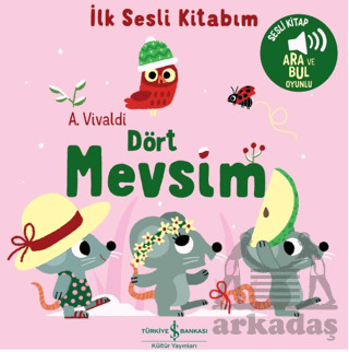 Dört Mevsim - İlk Sesli Kitabım - İş Bankası Kültür Yayınları