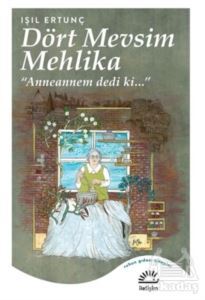 Dört Mevsim Mehlika - İletişim Yayınevi