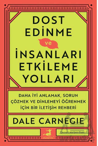 Dost Edinme Ve İnsanları Etkileme Yolları - Olimpos Yayınları