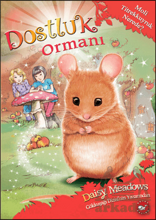 Dostluk Ormanı 2 - Beyaz Balina Yayınları