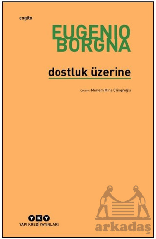 Dostluk Üzerine - Yapı Kredi Yayınları