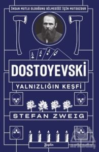 Dostoyevski - Yalnızlığın Keşfi - Zeplin Kitap