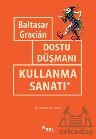 Dostu Düşmanı Kullanma Sanatı - 1