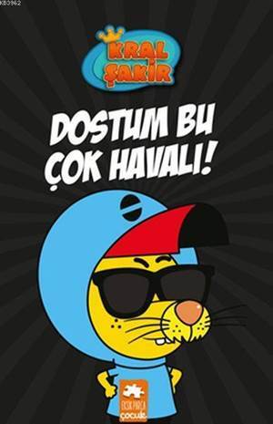 Dostum Bu Çok Havalı! - Kral Şakir - Eksik Parça Yayınevi