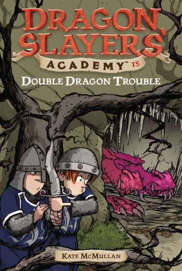 Double Dragon Trouble (Dragon Slayers' Academy 15) - Grosset & Dunlap USA