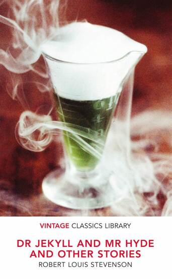 Dr Jekyll and Mr Hyde and Other Stories - Vintage Books UK