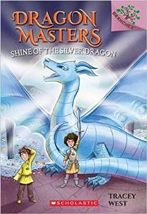 Dragon Masters 11: Shine Of The Silver Dragon - Scholastic USA
