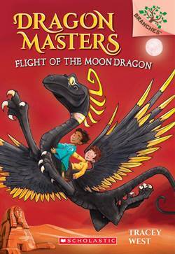 Dragon Masters 6: Flight Of The Dragon Moon - Scholastic USA