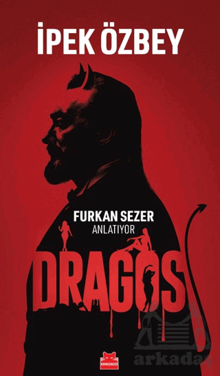 Dragos - Furkan Sezer Anlatıyor - Kırmızı Kedi Yayınevi