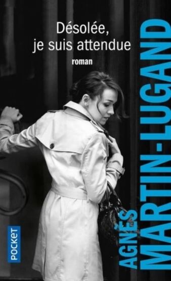 Désolée, je suis attendue - Pocket FR