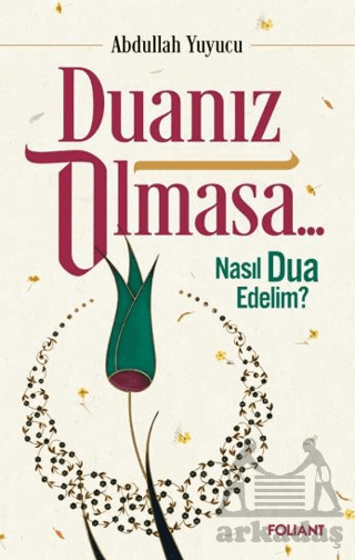 Duanız Olmasa... - Foliant Yayınları