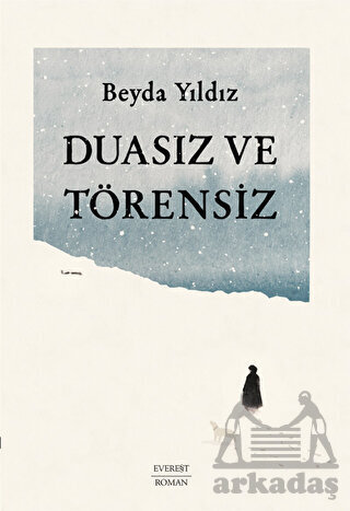 Duasız Ve Törensiz - 1
