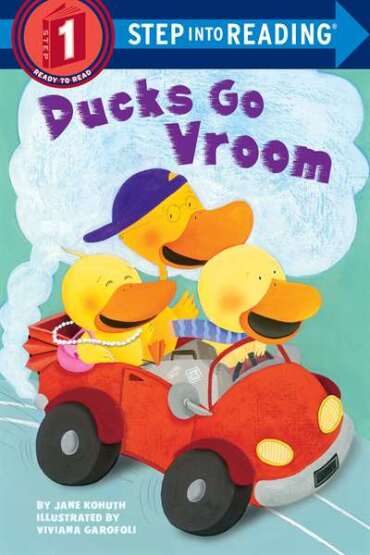 Ducks Go Vroom (Step İnto Reading) - 1