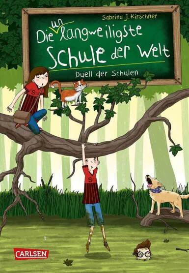 Duell der Schulen (Die Unlangweiligste Schule Der Welt 5) - Carlsen Verlag