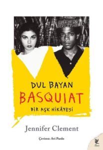 Dul Bayan Basquiat - Bir Aşk Hikayesi - 1