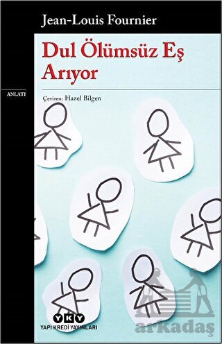 Dul Ölümsüz Eş Arıyor - Yapı Kredi Yayınları
