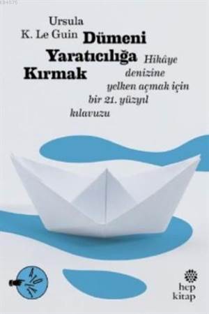 Dümeni Yaratıcılığa Kırmak - Hep Kitap