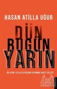 Dün Bugün Yarın - Destek Yayınları