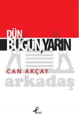 Dün. Bugün, Yarın - 1