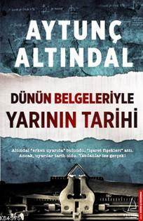 Dünün Belgeleriyle Yarının Tarihi - 1