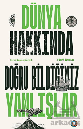 Dünya Hakkında Doğru Bildiğiniz Yanlışlar - Orenda