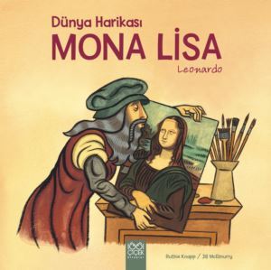 Dünya Harikası Mona Lisa Leonardo - 1