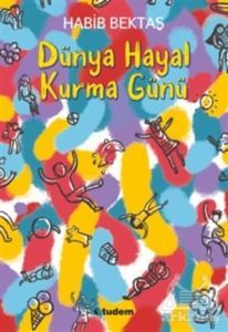 Dünya Hayal Kurma Günü - 1