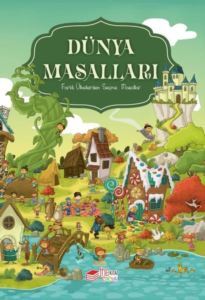 Dünya Masalları - Farklı Ülkelerden Seçme Masallar - 1