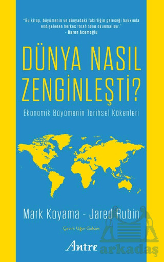 Dünya Nasıl Zenginleşti? - Antre Kitap