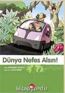 Dünya Nefes Alsın!; Doğadostu Kardeşler 7 - Beyaz Balina Yayınları