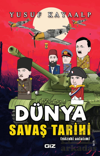 Dünya Savaş Tarihi - Giz Kitap