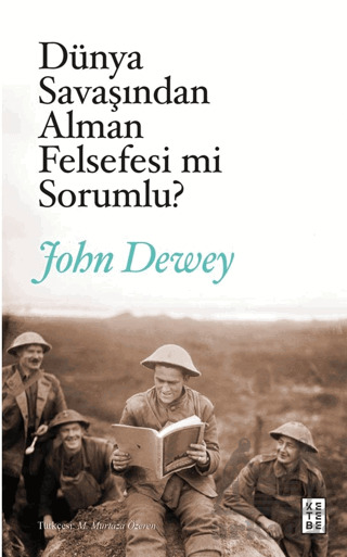 Dünya Savaşından Alman Felsefesi Mi Sorumlu? - 1