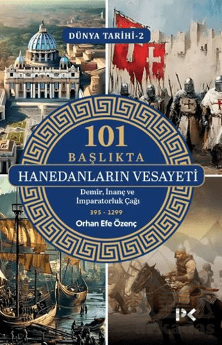 Dünya Tarihi 2 - 101 Başlıkta Hanedanların Vesayeti - Profil Kitap