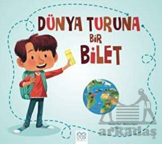 Dünya Turuna Bir Bilet - 1001 Çiçek Kitaplar