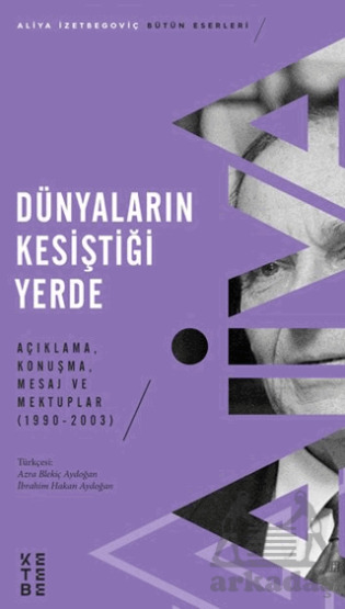 Dünyaların Kesiştiği Yerde - Ketebe Yayınları