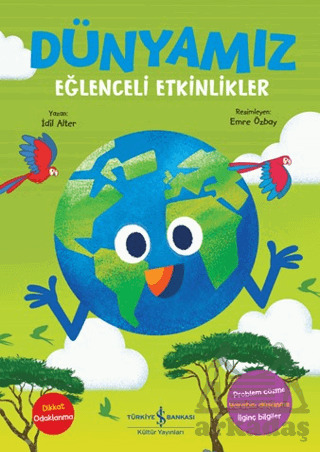 Dünyamız - Eğlenceli Etkinlikler - İş Bankası Kültür Yayınları