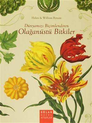 Dünyamızı Biçimlendiren Olağanüstü Bitkiler - 2