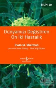 Dünyamızı Değiştiren On İki Hastalık - 1