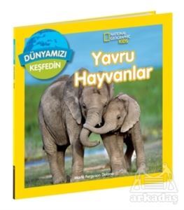 Dünyamızı Keşfedin - Yavru Hayvanlar - Beta Yayınevi