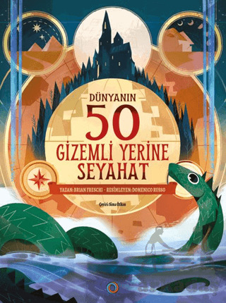 Dünyanın 50 Gizemli Yerine Seyahat - Orenda