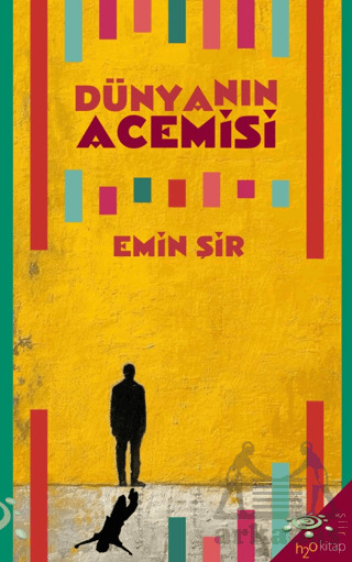 Dünyanın Acemisi - H2o Kitap