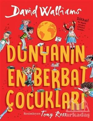 Dünyanın En Berbat Çocukları - Can Çocuk Yayınları