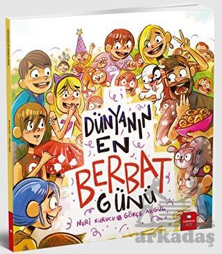Dünyanın En Berbat Günü - Redhouse Kidz Yayınları