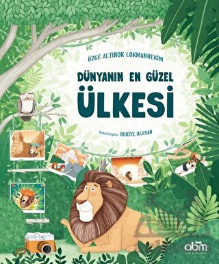 Dünyanın En Güzel Ülkesi - Abm Yayınevi