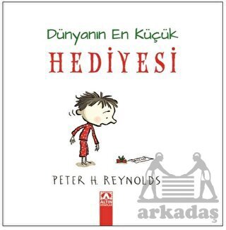 Dünyanın En Küçük Hediyesi (Ciltli) - Altın Kitaplar