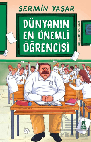 Dünyanın En Önemli Öğrencisi - Taze Kitap