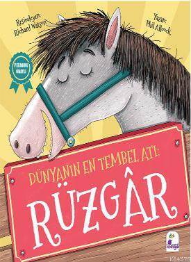 Dünyanın En Tembel Atı: Rüzgar - İndigo Kitap