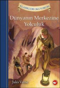 Dünyanın Merkezine Yolculuk - Beyaz Balina Yayınları