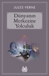 Dünyanın Merkezine Yolculuk - 1